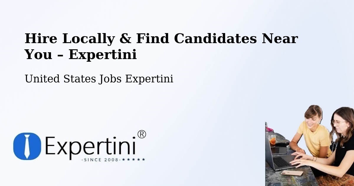 Hire Locally in Globe – Find Qualified Candidates Near You - Globe, United States Jobs Expertini